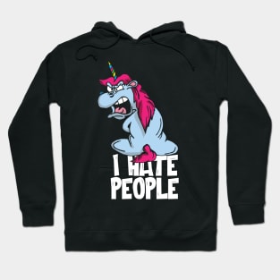 I hate People Unicorn Hoodie